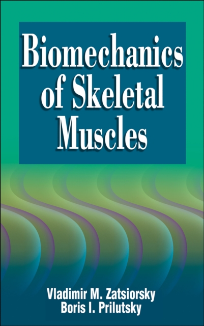 Biomechanics of Skeletal Muscles, PDF eBook