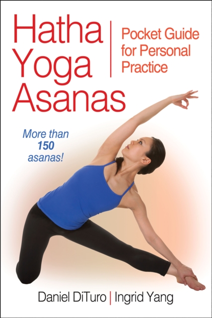 Hatha Yoga Asanas : Pocket Guide for Personal Practice, PDF eBook