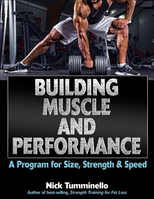 Building Muscle and Performance : A Program for Size, Strength & Speed, PDF eBook