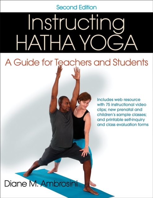 Instructing Hatha Yoga : A Guide for Teachers and Students, PDF eBook