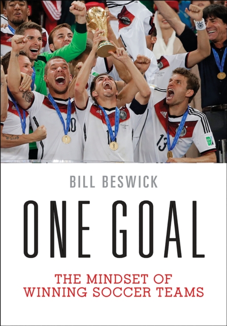 One Goal : The Mindset of Winning Soccer Teams, PDF eBook