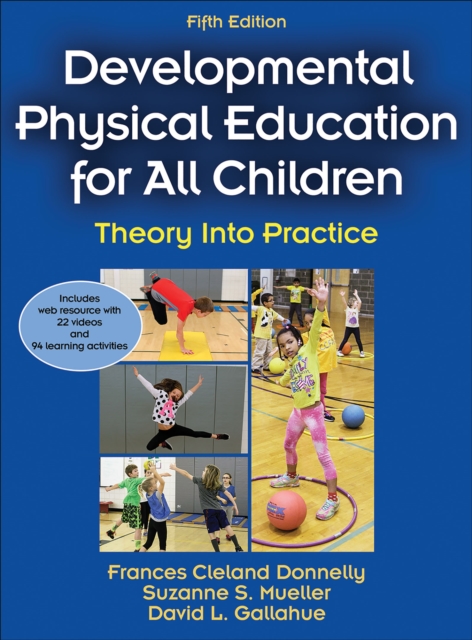 Developmental Physical Education for All Children : Theory Into Practice, EPUB eBook