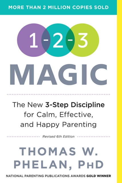 1-2-3 Magic : 3-Step Discipline for Calm, Effective, and Happy Parenting, EPUB eBook