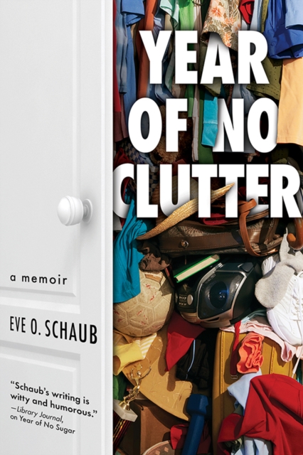Year of No Clutter : A Memoir, EPUB eBook