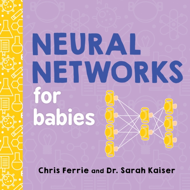 Neural Networks for Babies, Board book Book