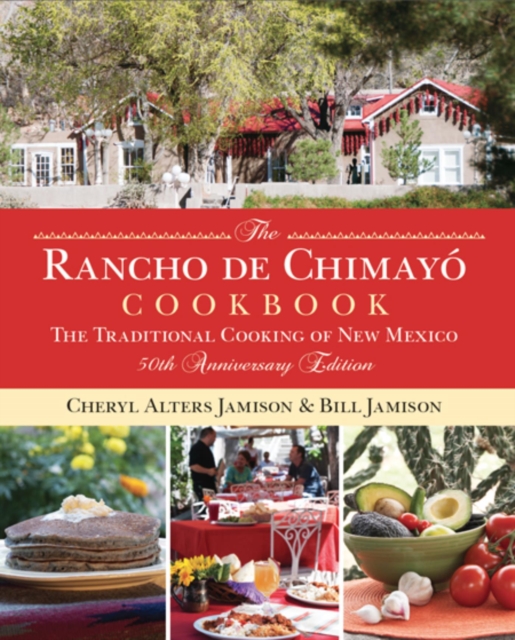 Rancho de Chimayo Cookbook : The Traditional Cooking of New Mexico, EPUB eBook