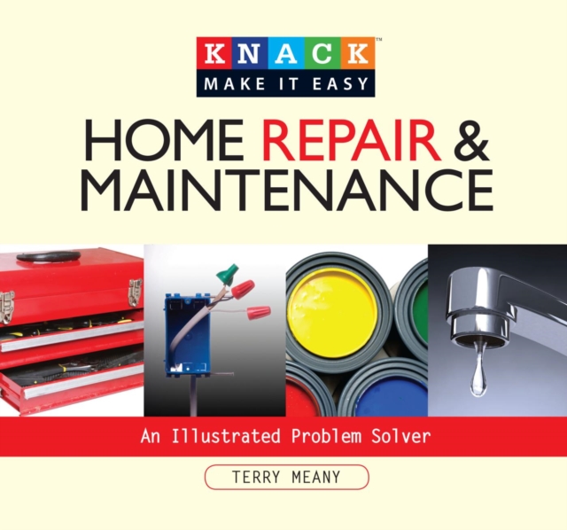 Basic Home Repair & Maintenance : An Illustrated Problem Solver, EPUB eBook