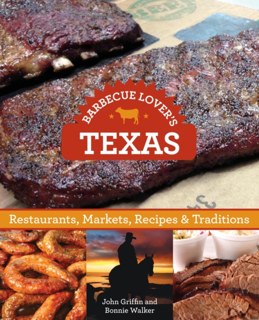 Barbecue Lover's Texas : Restaurants, Markets, Recipes & Traditions, EPUB eBook