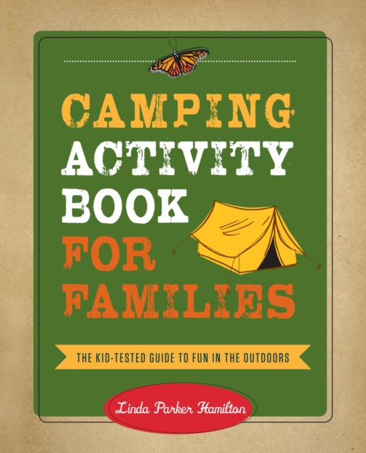 Camping Activity Book for Families : The Kid-Tested Guide to Fun in the Outdoors, EPUB eBook