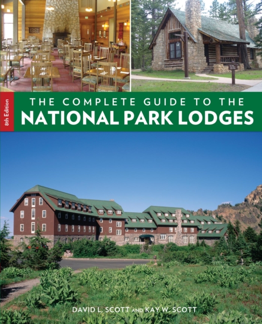 Complete Guide to the National Park Lodges, EPUB eBook