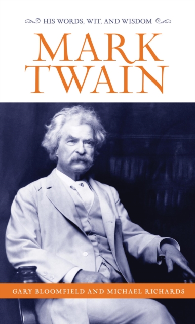 Mark Twain : His Words, Wit, and Wisdom, EPUB eBook