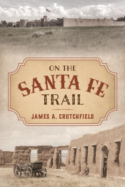 On the Santa Fe Trail, EPUB eBook
