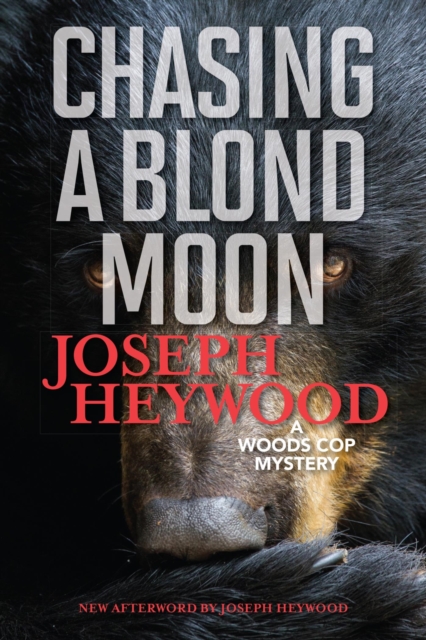 Chasing a Blond Moon : A Woods Cop Mystery, EPUB eBook