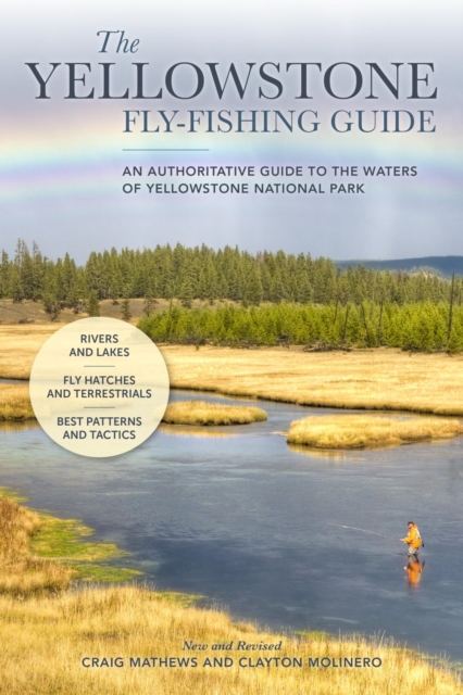 The Yellowstone Fly-Fishing Guide, New and Revised, EPUB eBook
