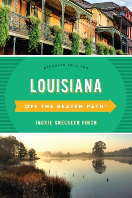 Louisiana Off the Beaten Path(R) : Discover Your Fun, EPUB eBook