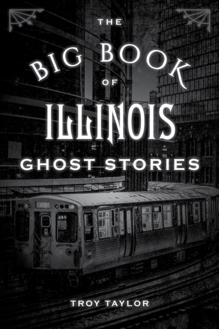 The Big Book of Illinois Ghost Stories, EPUB eBook