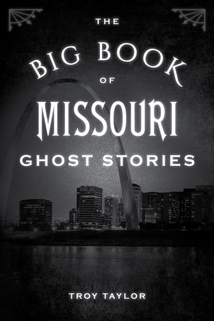 The Big Book of Missouri Ghost Stories, EPUB eBook