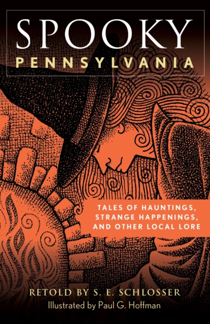 Spooky Pennsylvania : Tales Of Hauntings, Strange Happenings, And Other Local Lore, EPUB eBook