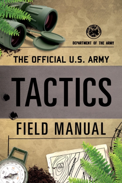 The Official U.S. Army Tactics Field Manual, EPUB eBook