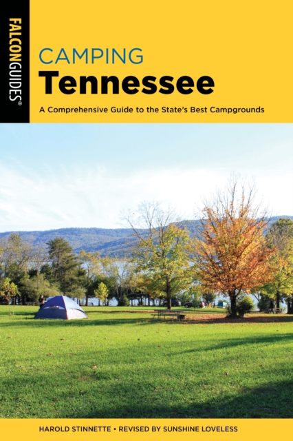 Camping Tennessee : A Comprehensive Guide to the State's Best Campgrounds, EPUB eBook