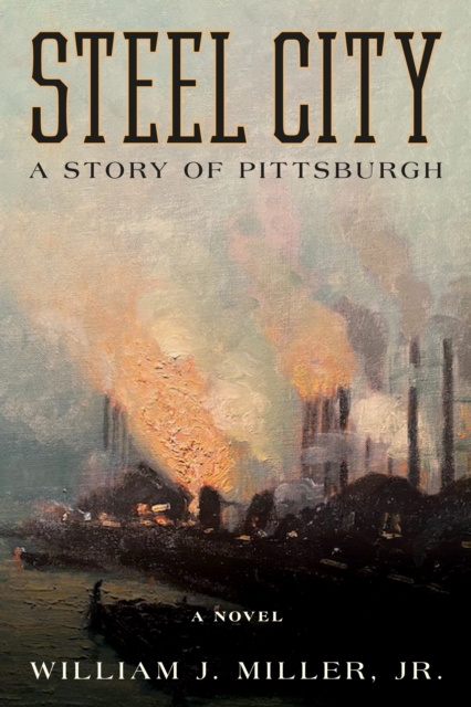 Steel City : A Story of Pittsburgh, EPUB eBook