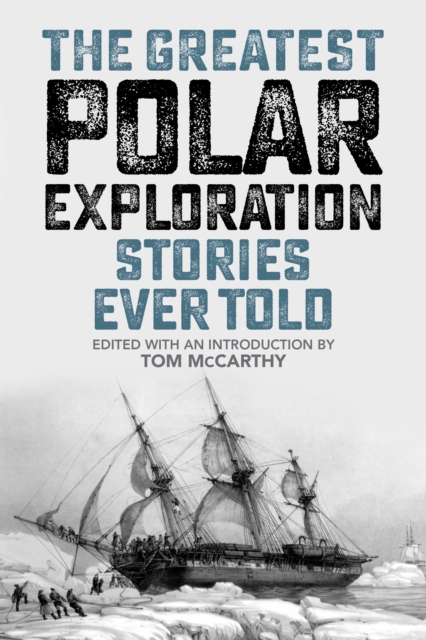 Greatest Polar Exploration Stories Ever Told, EPUB eBook