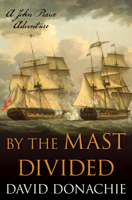 By the Mast Divided : A John Pearce Adventure, EPUB eBook