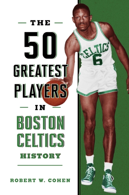 50 Greatest Players in Boston Celtics History, EPUB eBook