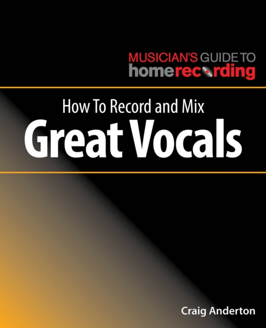 How to Record and Mix Great Vocals, EPUB eBook
