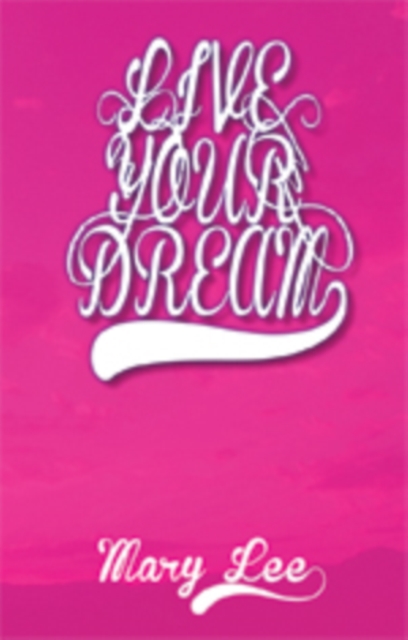 Live Your Dream, EPUB eBook