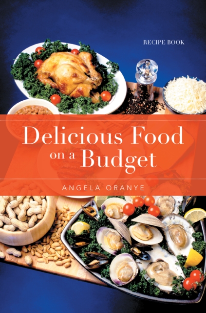 Delicious Food on a Budget : Recipe Book, EPUB eBook
