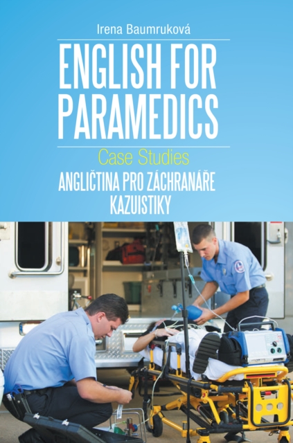 English for Paramedics : Case Studies, EPUB eBook