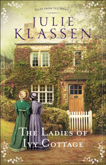 The Ladies of Ivy Cottage (Tales from Ivy Hill Book #2), EPUB eBook