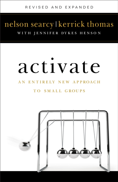 Activate : An Entirely New Approach to Small Groups, EPUB eBook