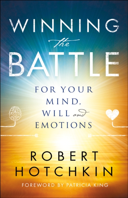 Winning the Battle for Your Mind, Will and Emotions, EPUB eBook