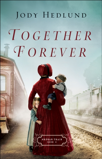 Together Forever (Orphan Train Book #2), EPUB eBook