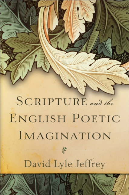 Scripture and the English Poetic Imagination, EPUB eBook