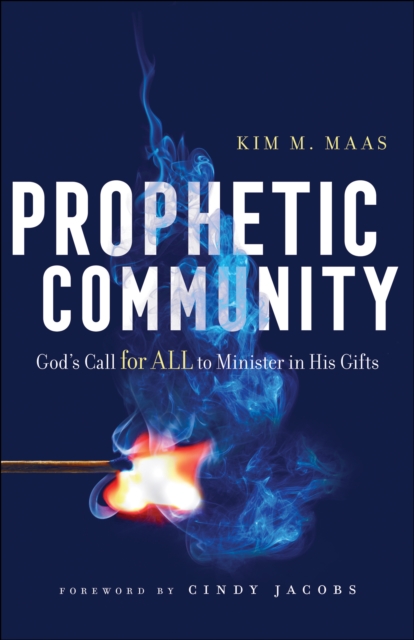 Prophetic Community : God's Call for All to Minister in His Gifts, EPUB eBook