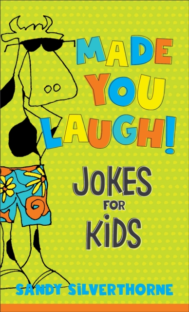 Made You Laugh! : Jokes for Kids, EPUB eBook