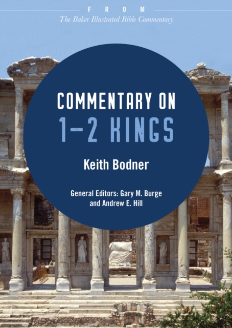 Commentary on 1-2 Kings : From The Baker Illustrated Bible Commentary, EPUB eBook