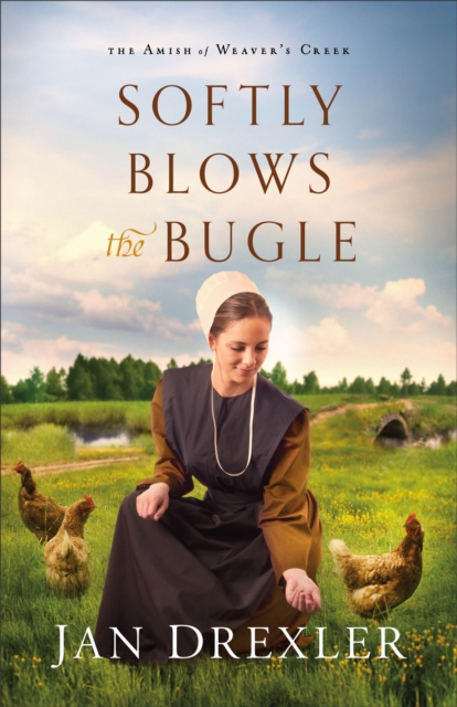 Softly Blows the Bugle (The Amish of Weaver's Creek Book #3), EPUB eBook