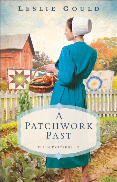 A Patchwork Past (Plain Patterns Book #2), EPUB eBook