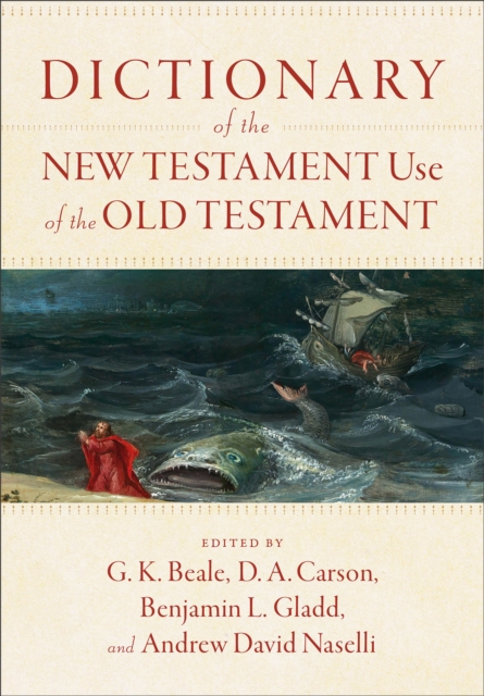 Dictionary of the New Testament Use of the Old Testament, EPUB eBook