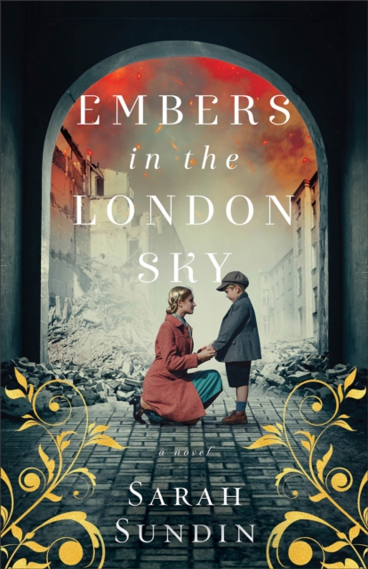 Embers in the London Sky : A Novel, EPUB eBook