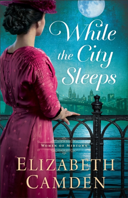 While the City Sleeps (The Women of Midtown), EPUB eBook