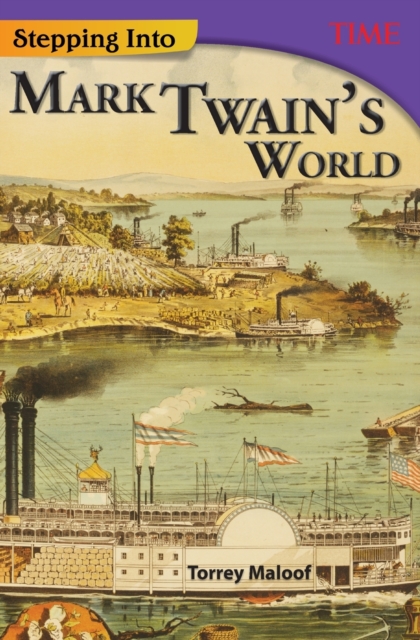 Stepping Into Mark Twain's World, Paperback / softback Book