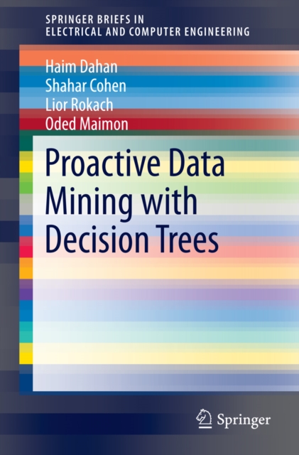 Proactive Data Mining with Decision Trees, PDF eBook