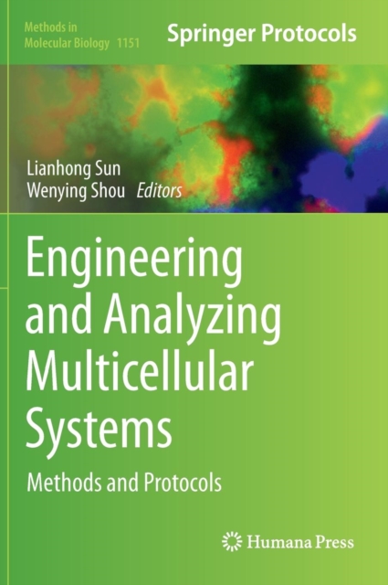 Engineering and Analyzing Multicellular Systems : Methods and Protocols, Hardback Book
