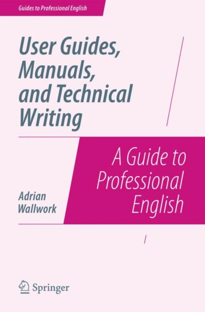 User Guides, Manuals, and Technical Writing : A Guide to Professional English, EPUB eBook