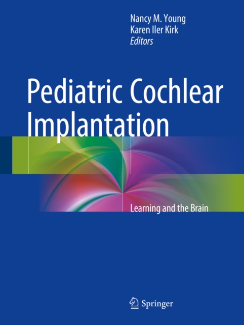 Pediatric Cochlear Implantation : Learning and the Brain, PDF eBook